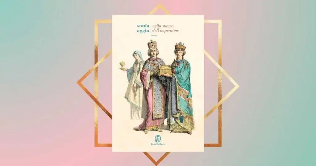 "Nella stanza dell'imperatore" di Sonia Aggio, un caso editoriale made in Italy