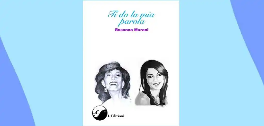 Perché "Ti do la mia parola" di Rosanna Marani è un libro da leggere