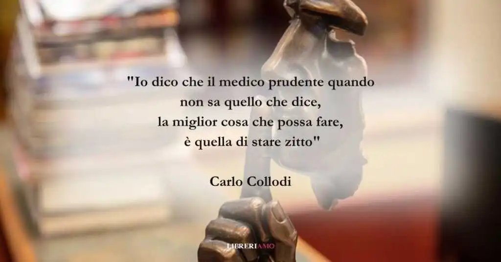 Una frase di Carlo Collodi sul valore che ha silenzio