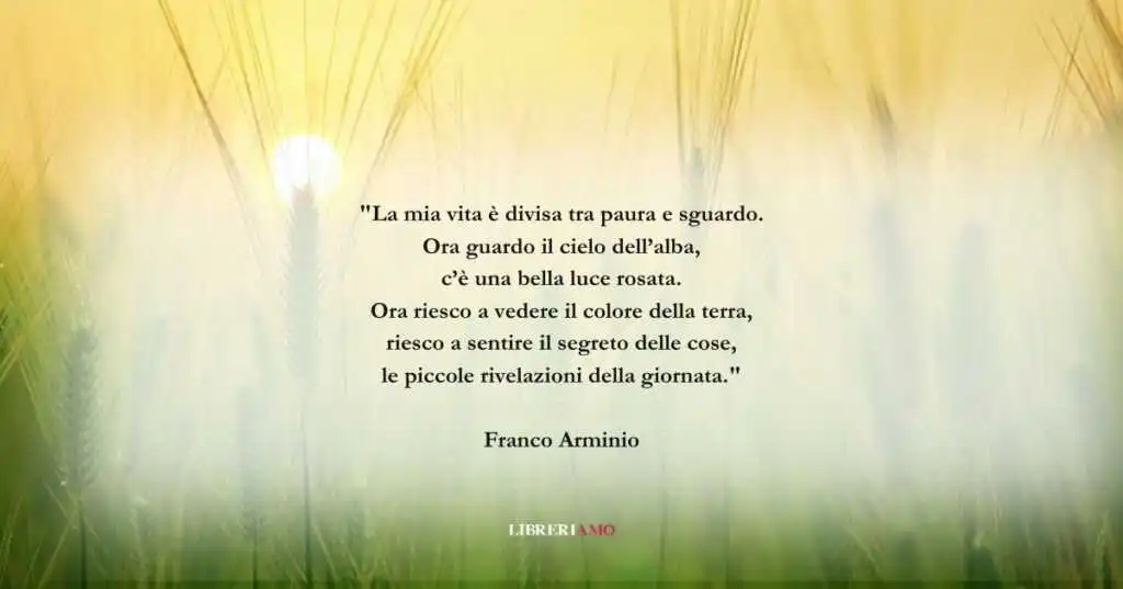 I versi di Franco Arminio sulla bellezza delle piccole cose