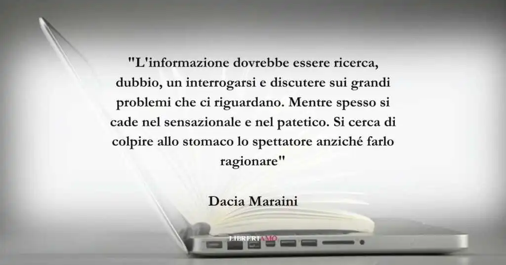 Una frase di Dacia Maraini sul valore dell'informazione