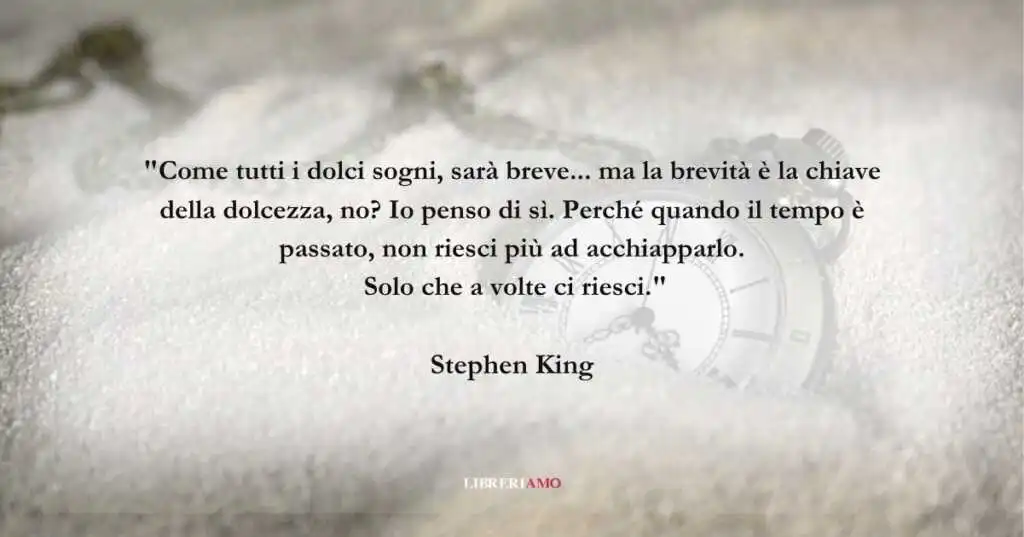 Una frase di Stephen King sulla fugacità del tempo