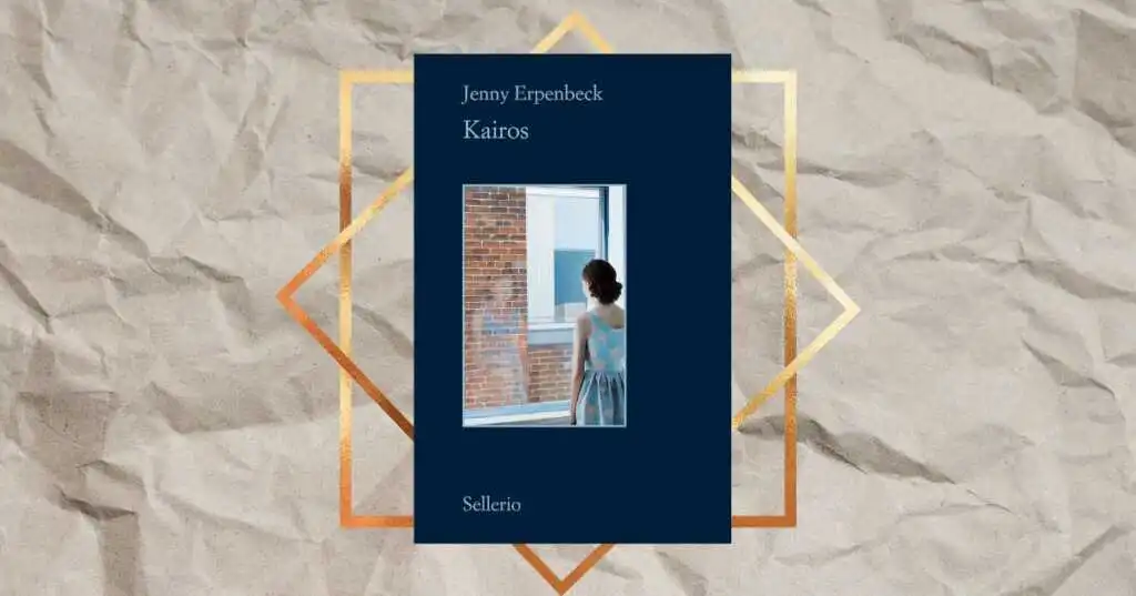 “Kairos” di Jenny Erpenbeck, il caso editoriale del 2024 arriva in Italia con Sellerio