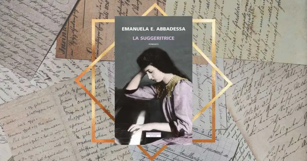 “La suggeritrice” di Emanuela E. Abbadessa, il libro da leggere se ami i romanzi storici