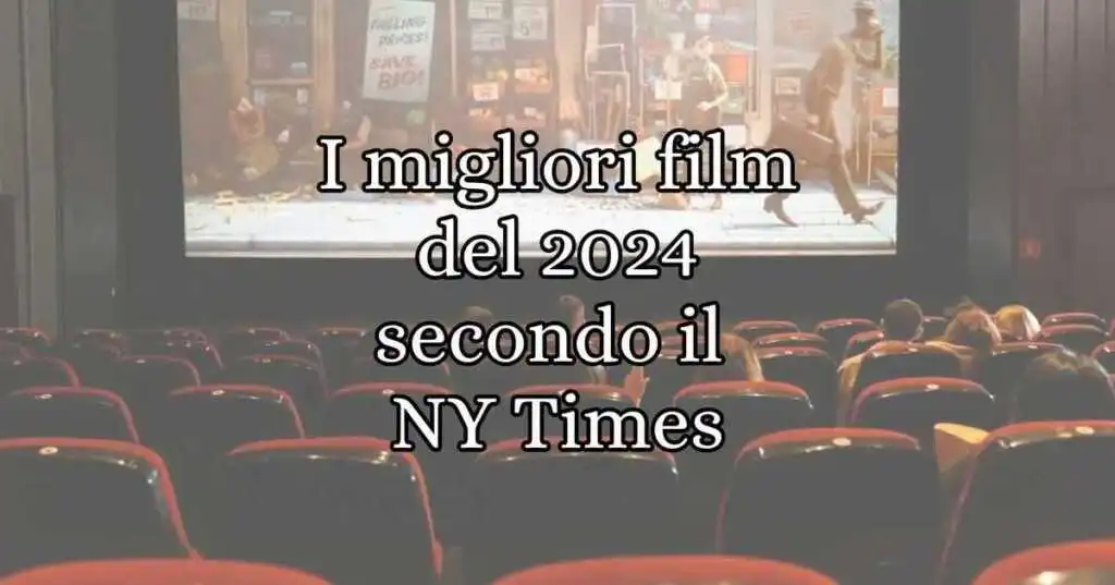 I 10 migliori film del 2024 secondo il New York Times