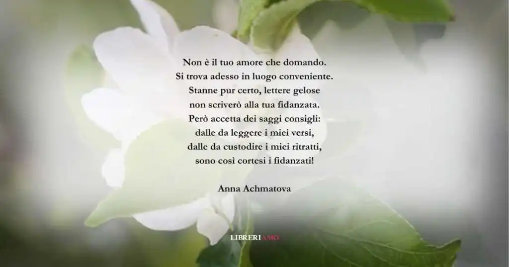 I versi di Anna Achmatova su un amore che finisce dolcemente