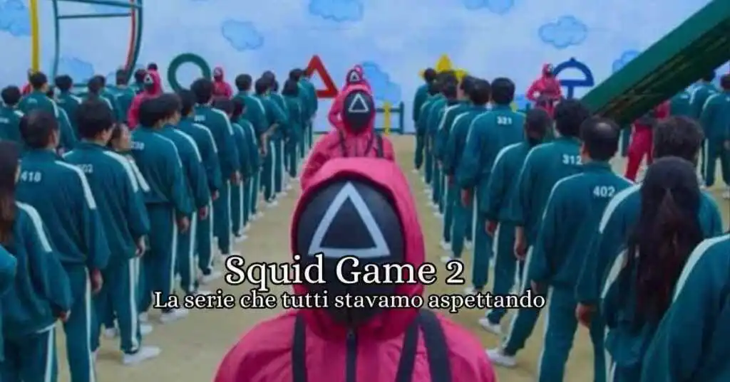 Squid Game 2, curiosità e impressioni sulla serie tv del momento