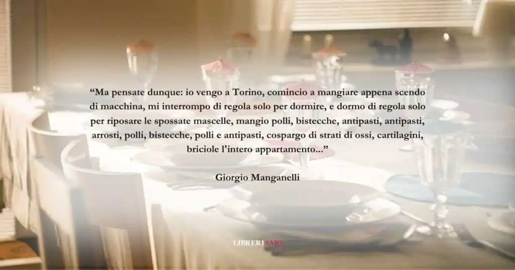 Una frase di Giorgio Manganelli sulle abbuffate a Natale