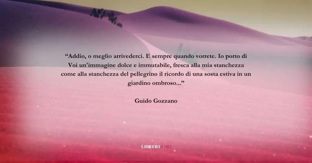 Una frase di Guido Gozzano piena di dolcezza e amore