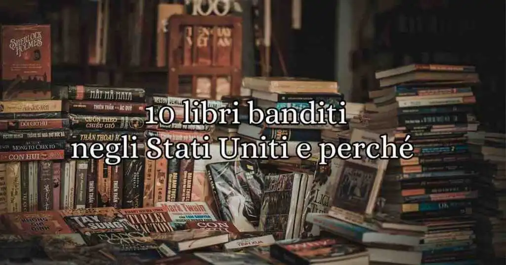 10 libri censurati negli Stati Uniti d'America