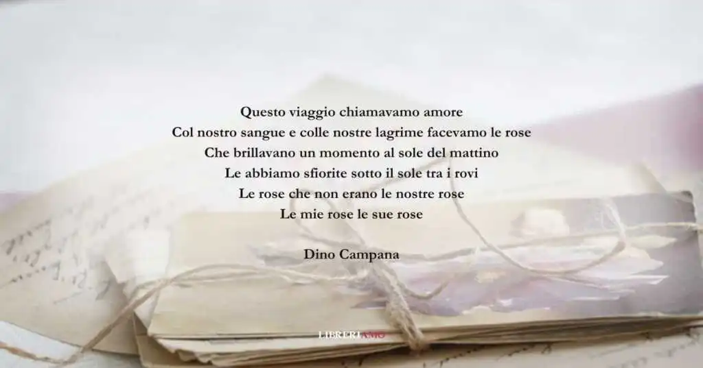 I versi di Dino Campana sull'amore, viaggio dell'anima