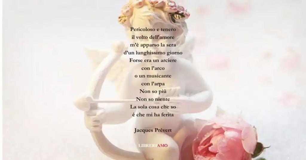 I versi di Jacques Prevert sul tenero volto dell amore