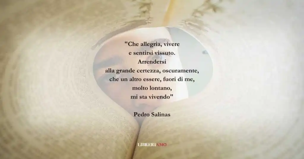 I versi di Pedro Salinas sul valore dei rapporti umani