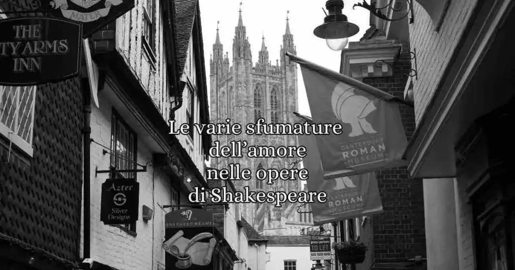 Tutte le sfumature dell’amore nelle opere di William Shakespeare