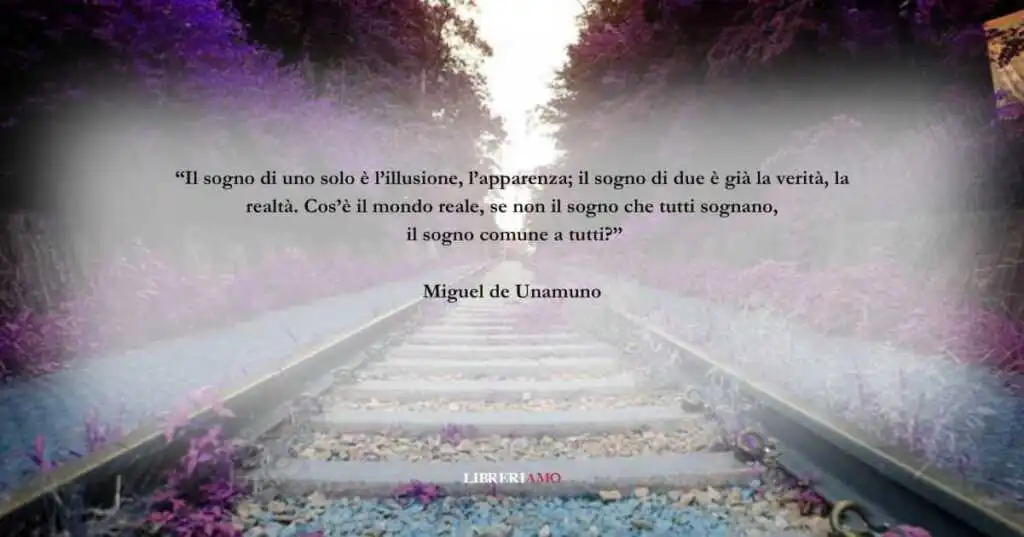 Una frase di Miguel de Unamuno sul grande valore dei sogni