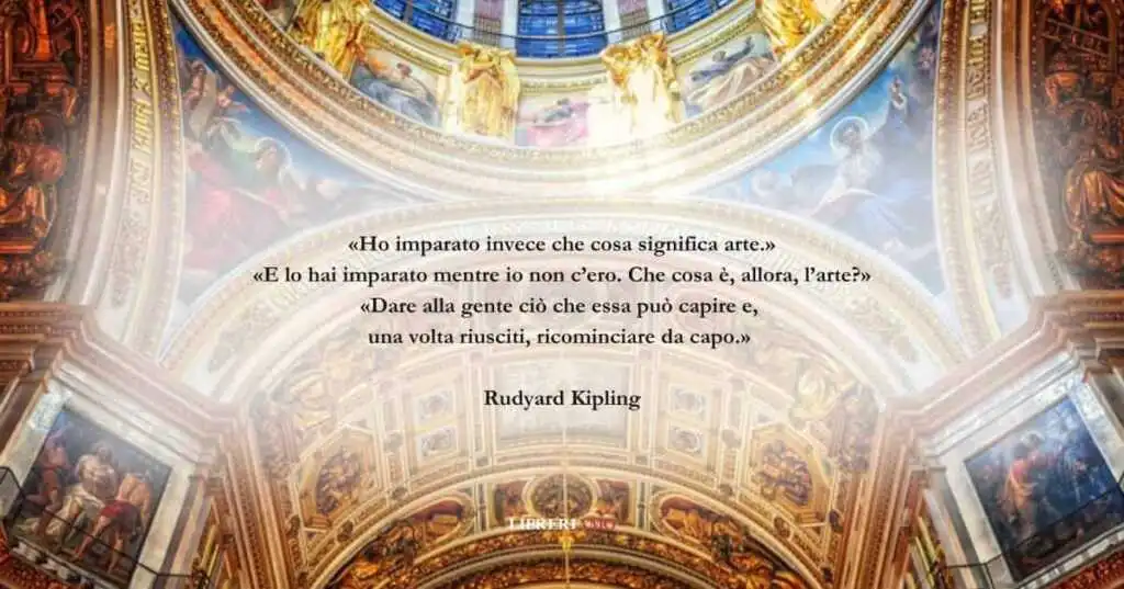 Una frase di Rudyard Kipling sul grande valore dell'arte