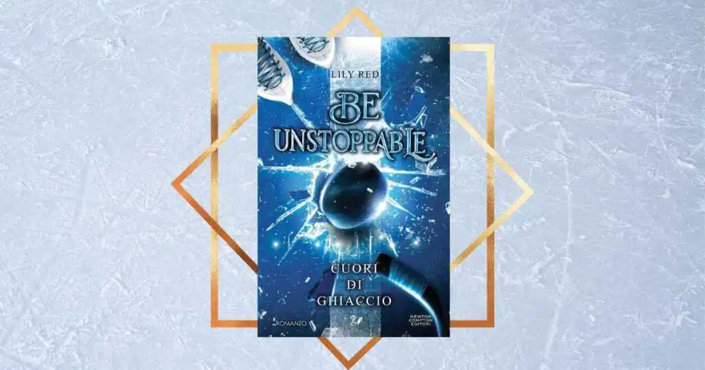 “Be unstoppable” di Lily Red, il caso editoriale del momento nel mondo del romance