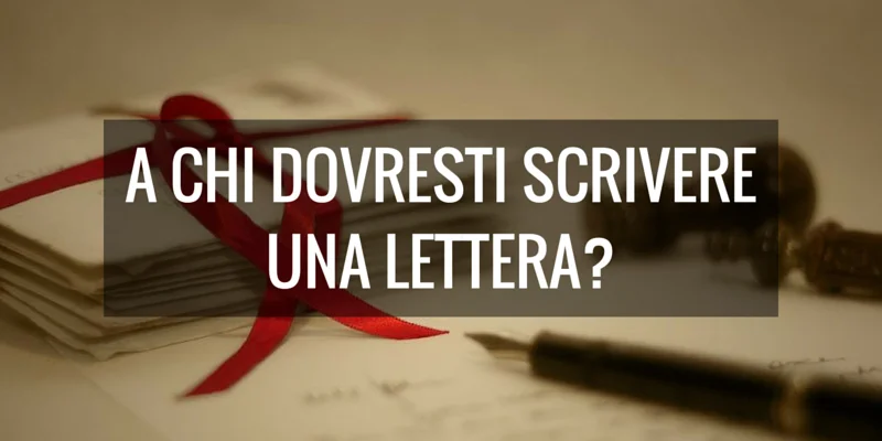 A chi dovresti scrivere una lettera? Scoprilo con questo test