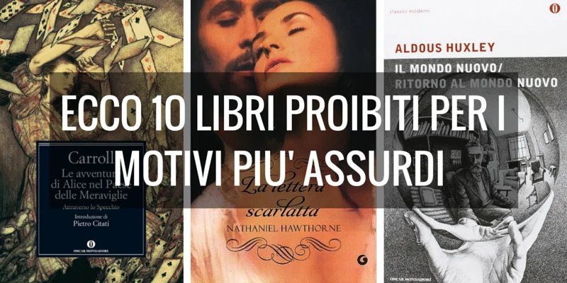 Banned Books Week, 10 libri proibiti per i motivi più assurdi