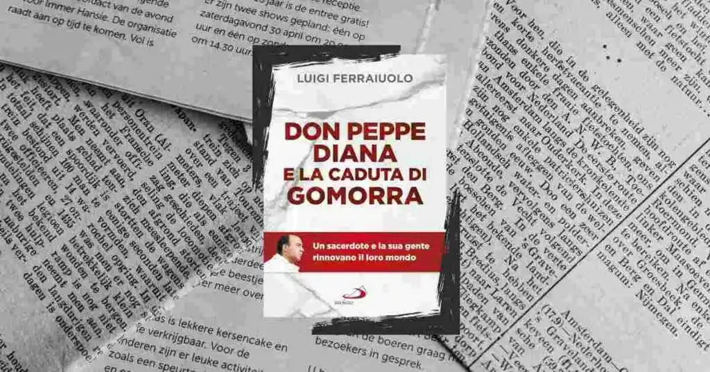 Il libro Don Peppe Diana e la caduta di Gomorra perché leggerlo