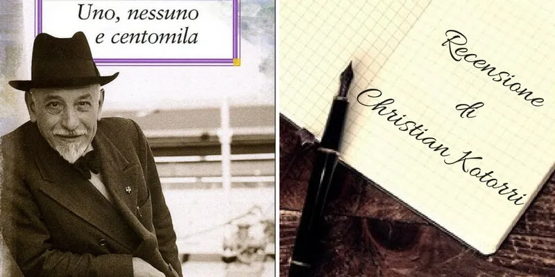 "Uno, nessuno e centomila" di Pirandello, la verità dell'esistenza umana