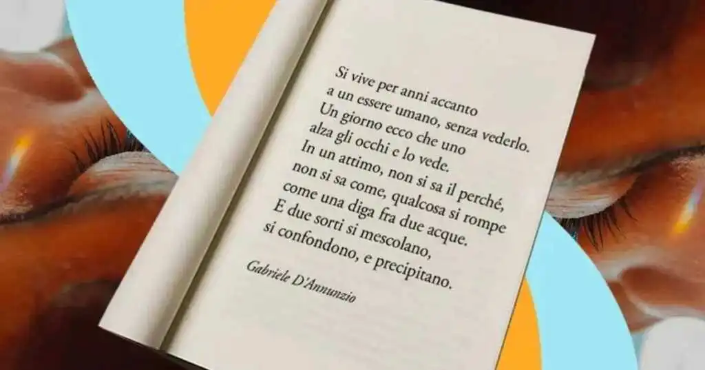 Una frase di Gabriele D'Annunzio sull'importanza delle persone che abbiamo accanto