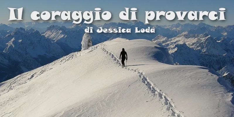 Il coraggio di provarci - racconto di Jessica Loda
