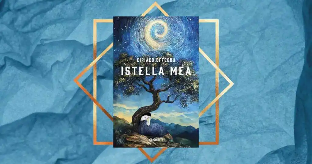 “Istella mea”, il romanzo di Ciriaco Offeddu sospeso fra sogno e realtà