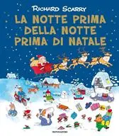 richard scarry la notte prima della notte prima di natale