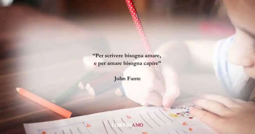 Una frase di John Fante sull'essenza profonda dell'amore