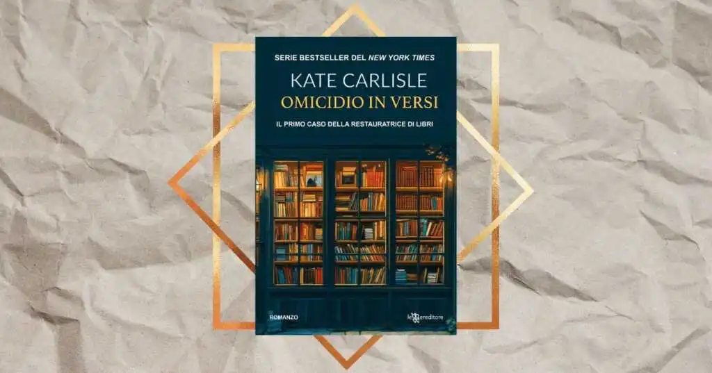 “Omicidio in versi” di Kate Carlisle, il giallo bestseller del New York Times approda in Italia
