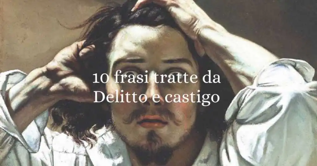 10 frasi tratte da "Delitto e Castigo" che sono lezioni di vita