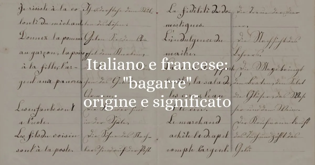 Italiano e francese bagarre, origine e significato