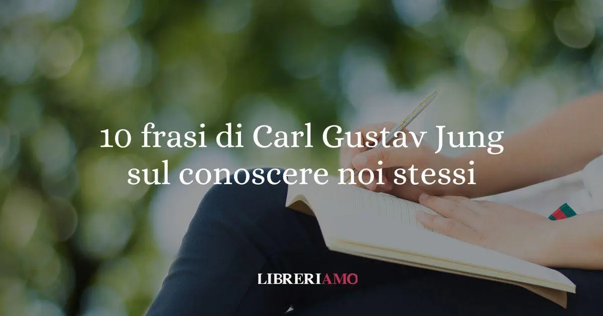 10 frasi di Carl Gustav Jung sul conoscere se stessi