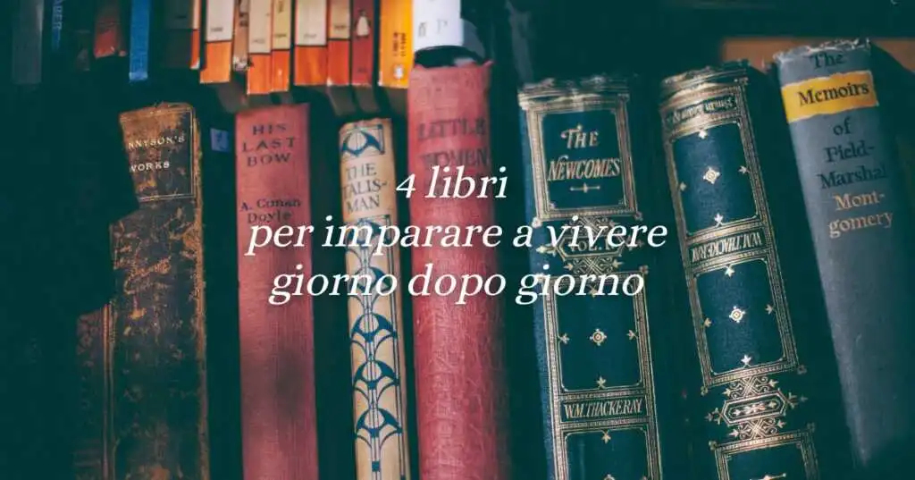 4 libri da leggere per imparare a godersi ogni istante