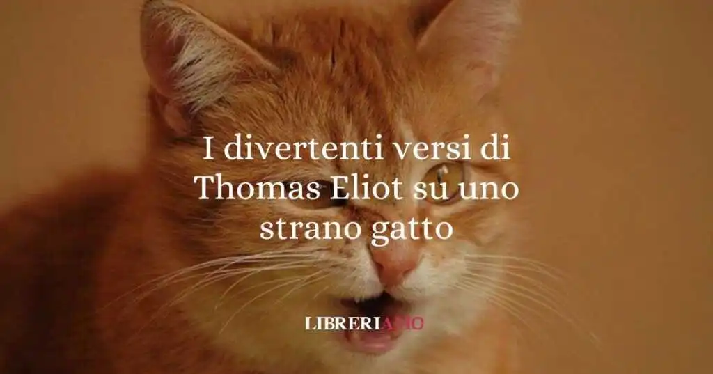 I divertenti versi di Thomas Eliot su uno strano gatto