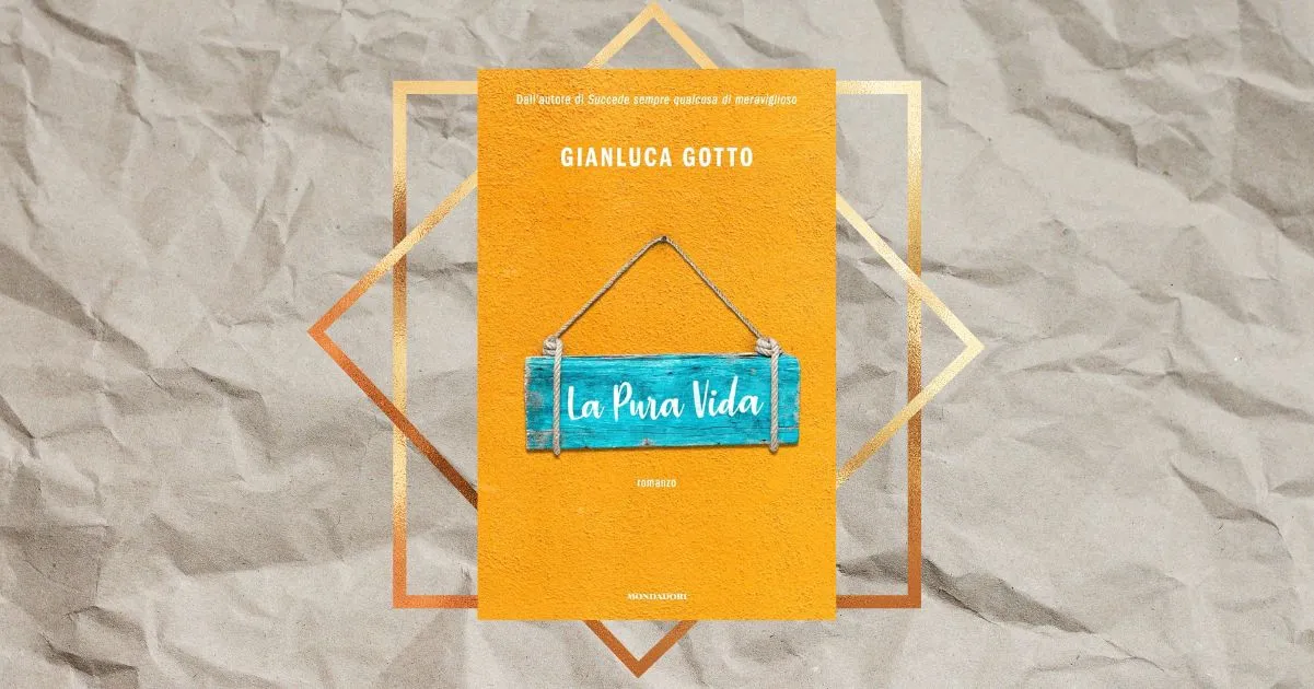 “La Pura Vida” di Gianluca Gotto: un’estate per riscoprire la felicità nel quotidiano