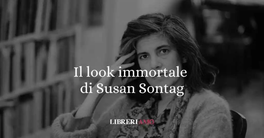 Chi era Susan Sontag e perché è ancora oggi un'icona di stile