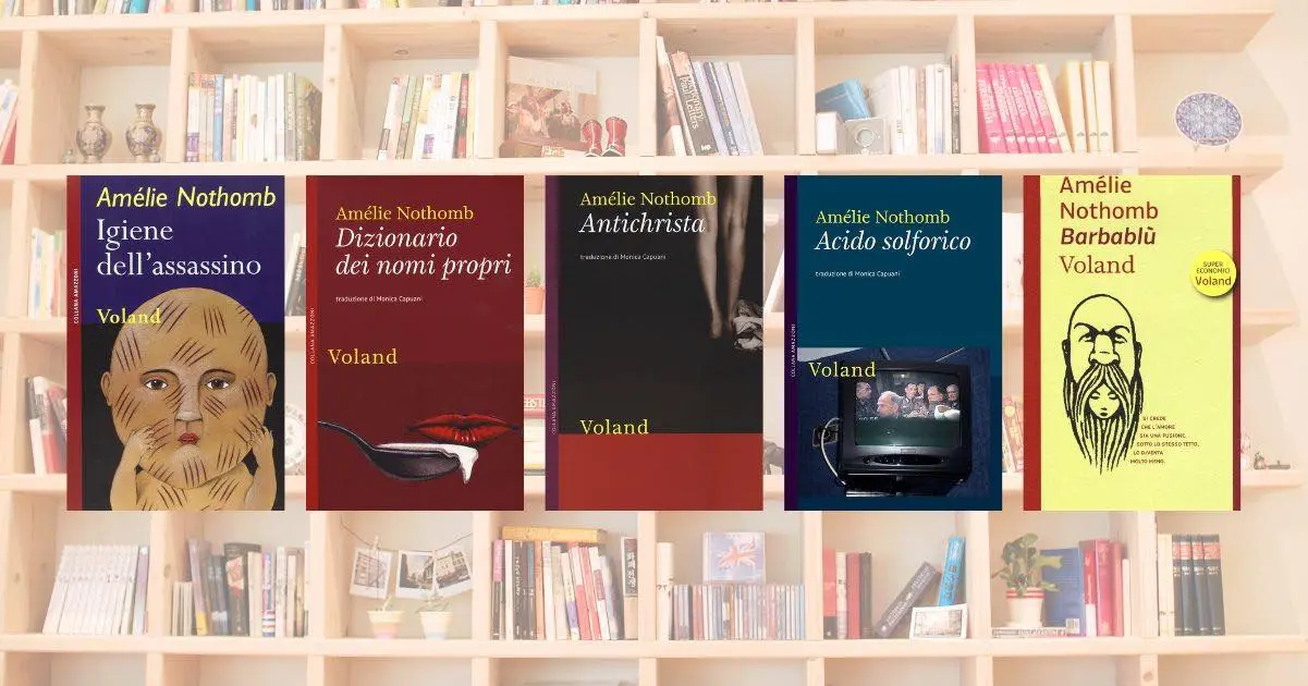 I 5 libri imperdibili di Amélie Nothomb: un viaggio tra crudeltà, ironia e incanto