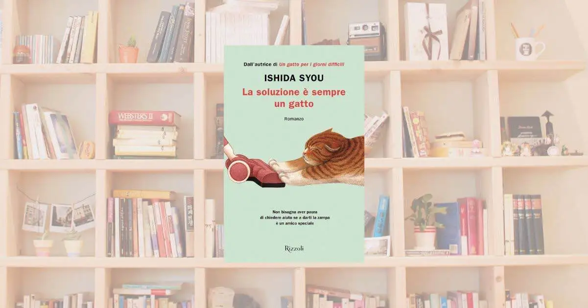 “La soluzione è sempre un gatto”: il nuovo romanzo-gioia di Ishida Syou che scalda il cuore
