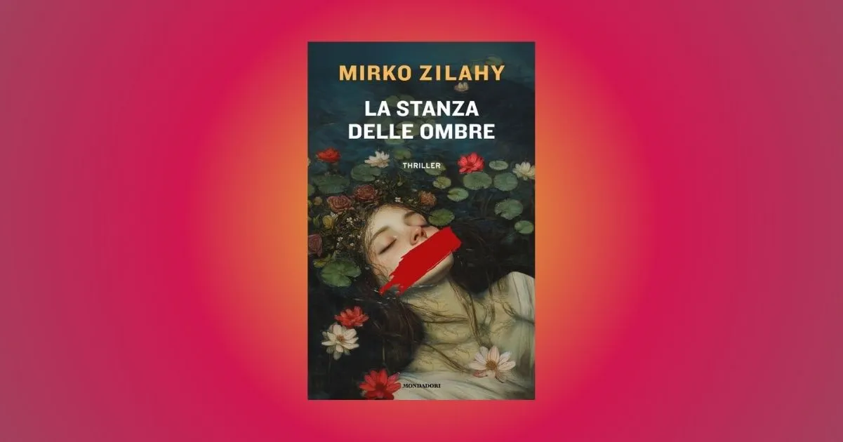 “La stanza delle ombre” di Mirko Zilahy, un thriller d’arte e inganni