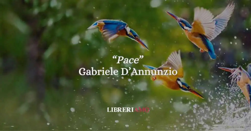 Gabriele D’Annunzio, la poesia che celebra la “Pace” (1903)