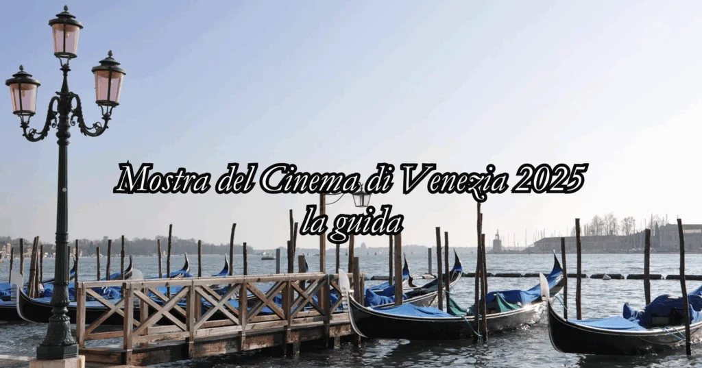 Mostra del Cinema di Venezia 2025
