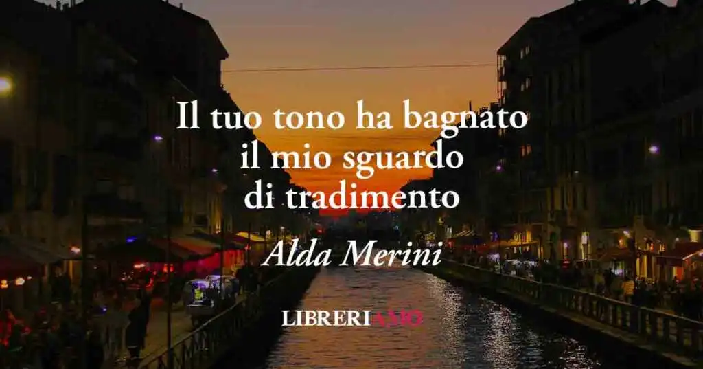 Una frase di Alda Merini svela come una parola ha il potere di distruggere un amore